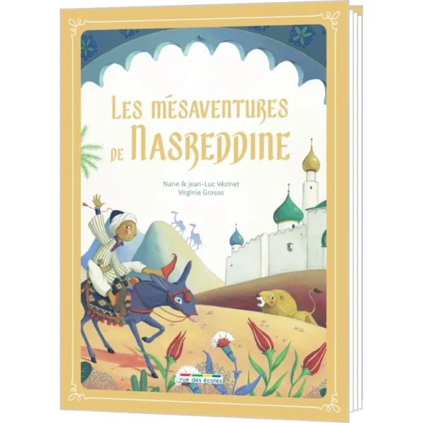 Livre de contes Les aventures de Nasreddine Histoires amusantes et sages – Générique