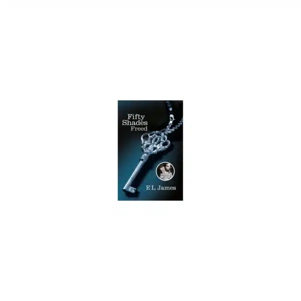Fifty Shades Freed tome 3 - E.L. James - Poche anglais 576 pages - ARROW BOOKS