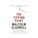 Livre The Tipping Point - Essai de Malcolm Gladwell en anglais 288 pages – Abacus (Little, Brown Book Group)