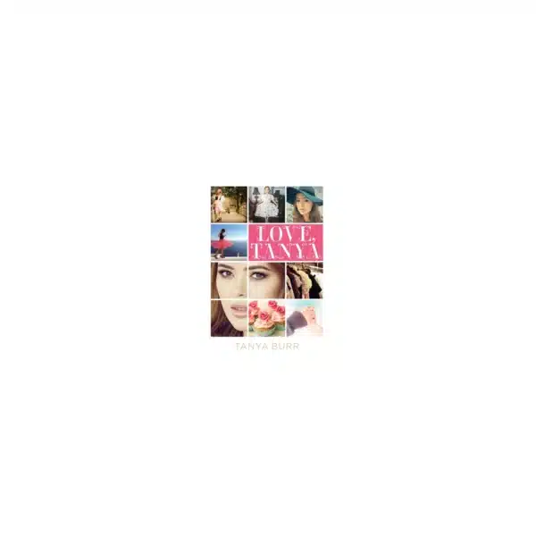 Love Tanya - guide lifestyle beauté mode et bien-être - Tanya Burr - PENGUIN