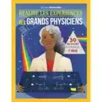 Livre d'expériences scientifiques pour enfants - Réalise les expériences des grands physiciens, 25 savants, dès 7 ans, 128 pages – Delachaux et Niestlé