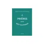 Recueil de prières Au fil des saisons - Méditations pour l'année liturgique, format de poche – Mame