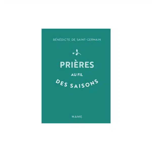 Recueil de prières Au fil des saisons - Méditations pour l'année liturgique, format de poche – Mame