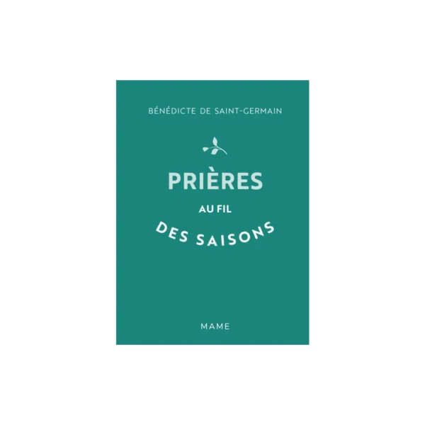 Recueil de prières Au fil des saisons - Méditations pour l'année liturgique, format de poche – Mame