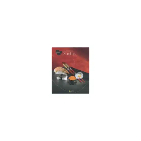 Livre de recettes Sushis - tentations japonaises - SAEP
