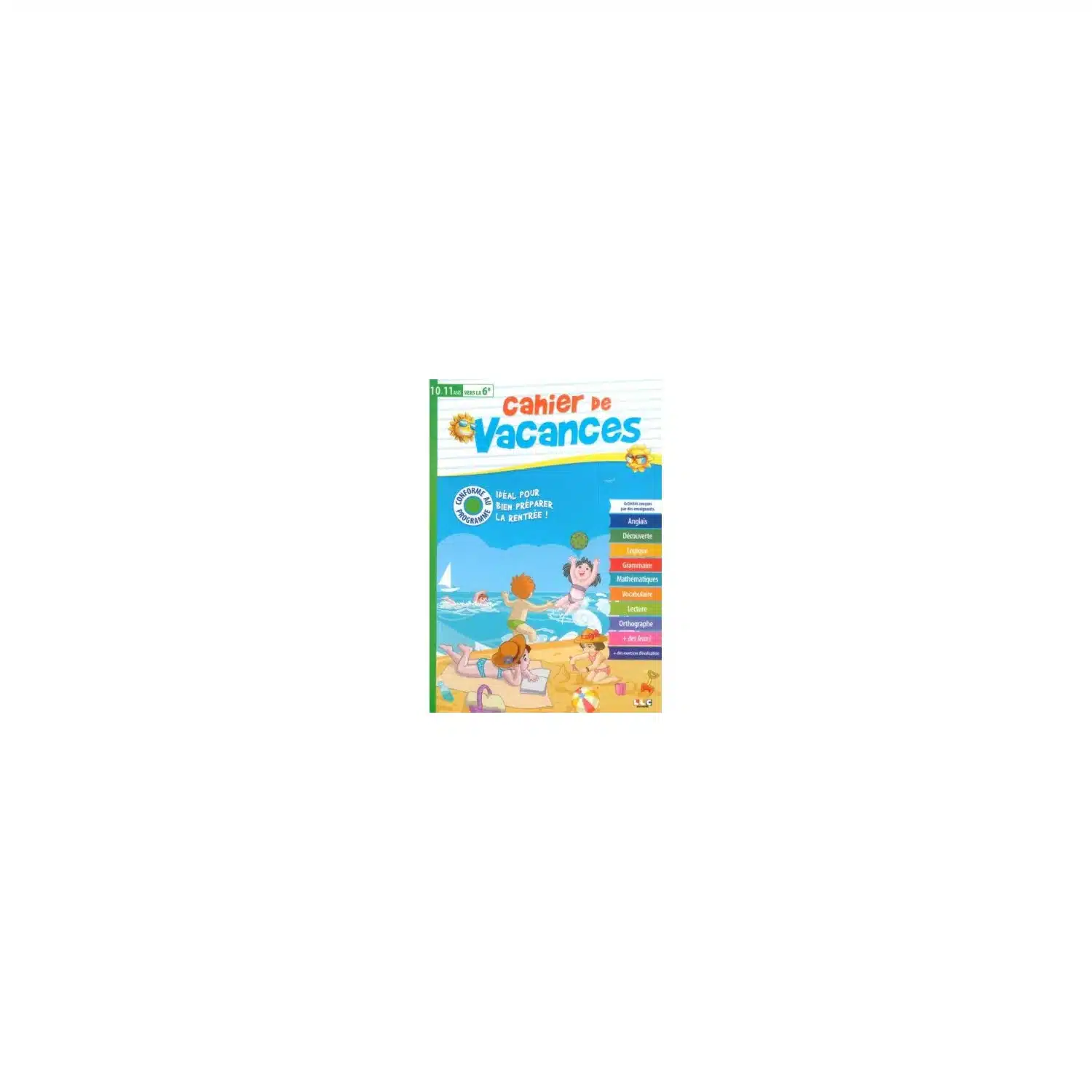 9782754226387 Cahier de vacances 10-11 ans vers la 6e - révisions de la primaire au collège (64 pages) – LLC – Image 1
