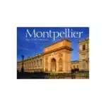 Montpellier - Guide de ville bilingue illustré 96 pages - Yann & Julia Guichaoua - EDITIONS EQUINOXE